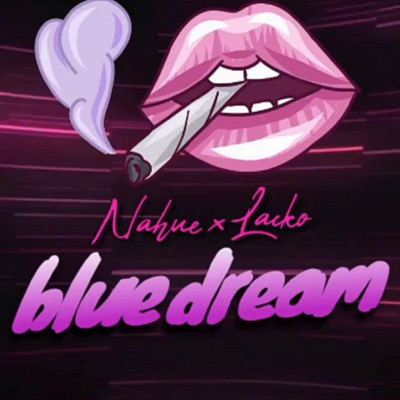 BlueDream (feat. Nahue) - Single