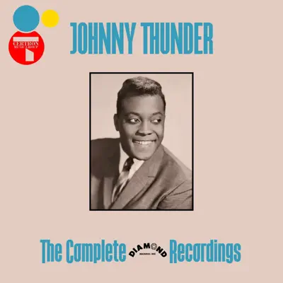 Listen to The Complete Diamond Records Recordings by Johnny Thunder