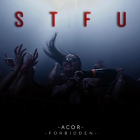 STFU (feat. FORBIDDEN) - Single - ACOR