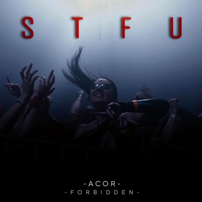 STFU (feat. FORBIDDEN) - Single