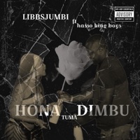 Hona tuma dimbu (feat. Hasso king boys) - Single - Libbsjumbi