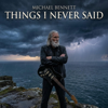 Michael Bennett - Things I Never Said To My Father (Slow Rock) Grafik