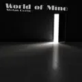 WORLD OF MINE