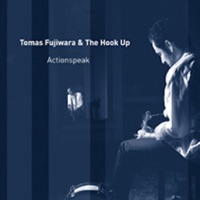 Actionspeak - Tomas Fujiwara