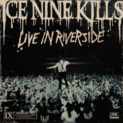 Live In Riverside - EP - ICE NINE KILLS Cover Art