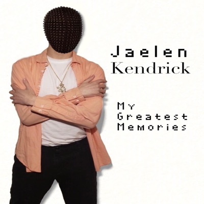 Jaelen Kendrick - Your Excuse