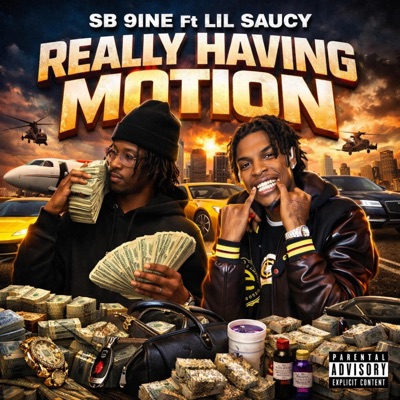 REALLY HAVING MOTION (feat. Lil Saucy) - Single
