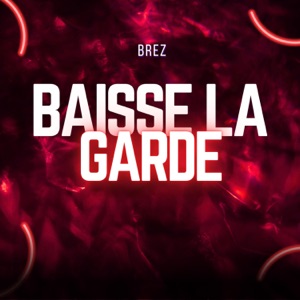 Baisse La Garde