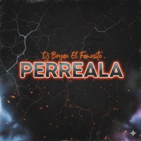 Perreala - Single - Dj Bryan El Famosito