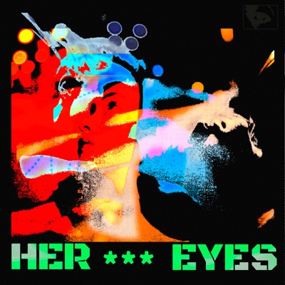 HER EYES - Single