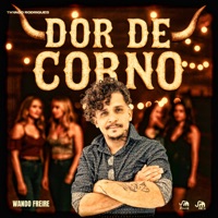 Dor de Corno - Single - Wando Freire & Ja1 No Beat
