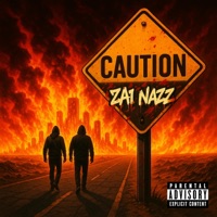 Caution (feat. Nazz) - Single - Zai