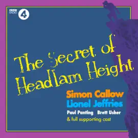 The Secret of Headlam Height: A Max Carrados Mystery. Full-Cast BBC Radio Drama