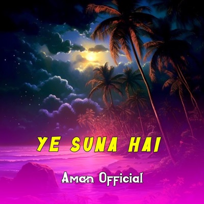 Aman Official - Ye Suna Hai