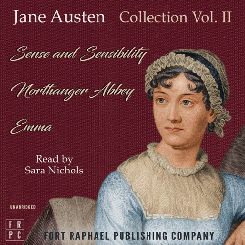 The Jane Austen Reader - Volume II - Sense and Sensibility, Northanger Abbey and Emma cover