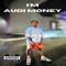 I'm Audi Money - Audi Money lyrics