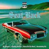 Seat Back (feat. Chubby Senxei, Keem De La Soul & Grandaddy Lo) - Single - Ty Graves