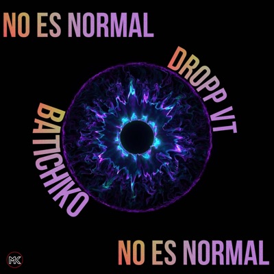 No Es Normal (feat. BatiChiko) - Single