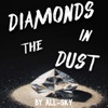 Diamonds In the Dust - Single