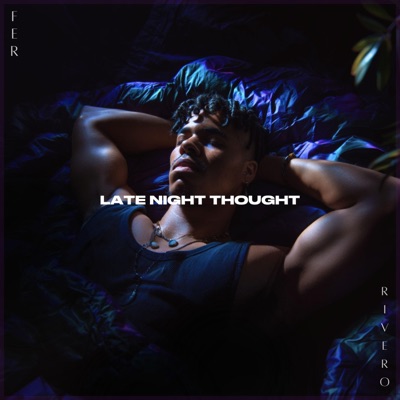 Late Night Thought - Single