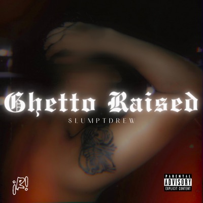 Ghetto Raised