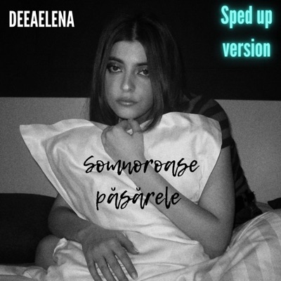 Somnoroase păsărele (Sped Up) - Single