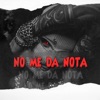 No Me Da Nota - Single