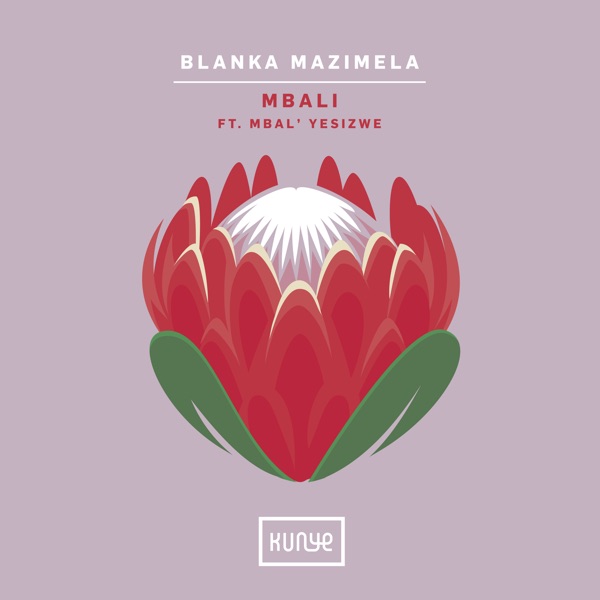 Mbali (feat. MBAL'YESIZWE) - Single