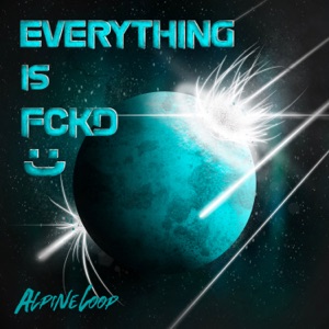 Everything is Fckd (: