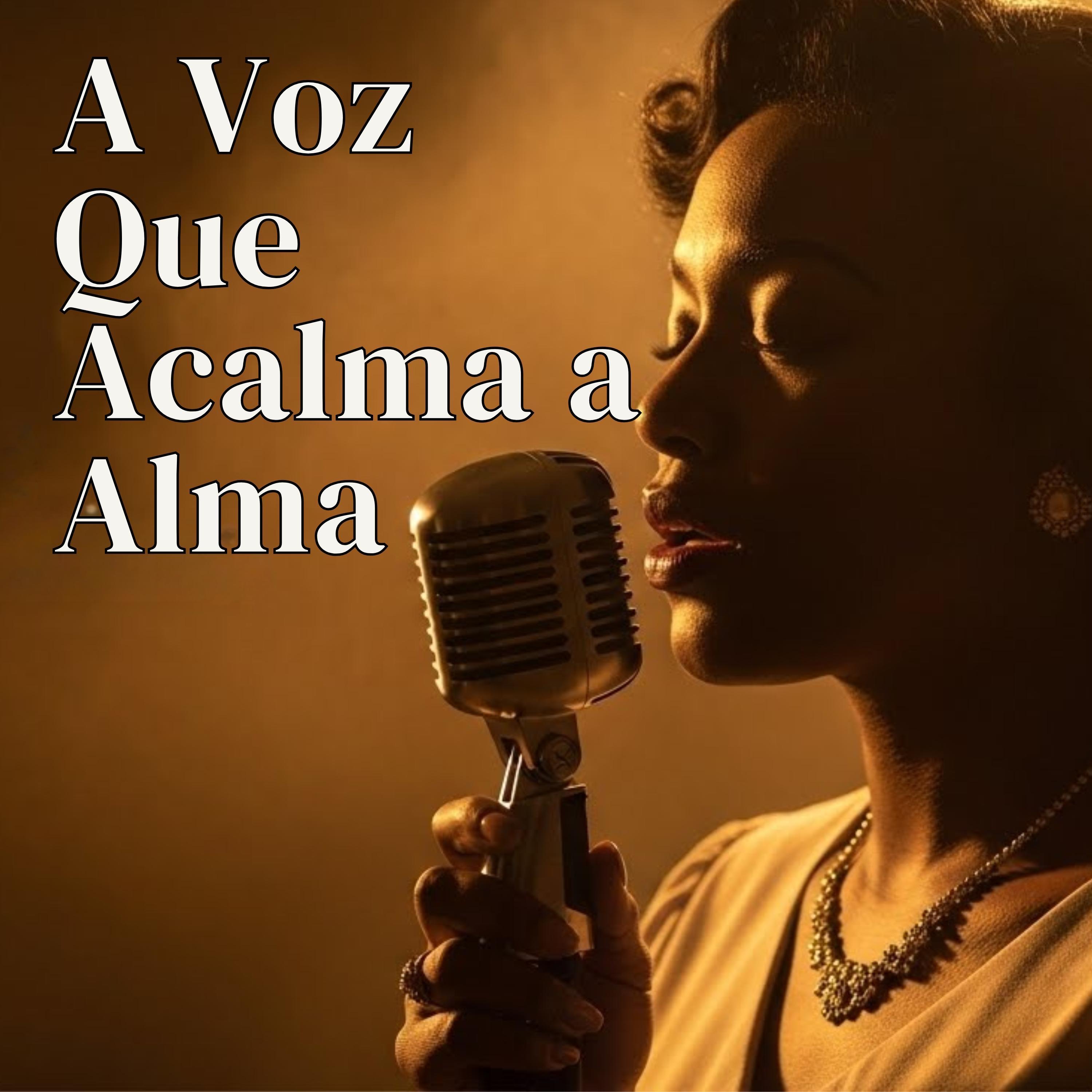 A Voz Que Acalma a Alma