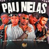 Pau Nelas (feat. Eo Cifrão & MC Lan) - Single