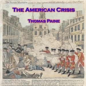 The American Crisis: Common Sense (Unabridged)