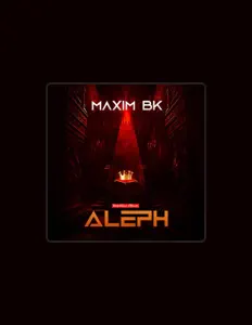 Maxim Bk dinle, müzik videolarını izle, biyografisini oku, tur tarihlerini ve daha fazlasını gör!