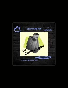 Ouve Dj complexatu, vê vídeos de música, lê a biografia, vê as datas da digressão e muito mais!