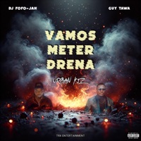 VAMOS METER DRENA (URBAN KIZ) (feat. GUY TAWA) - Single - DJ FOFO-JAH