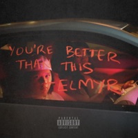 You're Better Than This - EP - ELMYR