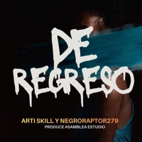De Regreso (feat. Negro Raptor & Asamblea Estudio) - Single - Arti skill