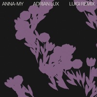 Luigi (Adrian Lux Remix) - Single - Anna-My