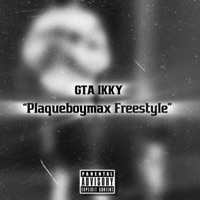 Plaqueboymax Freestyle - Single - GTA Ikky