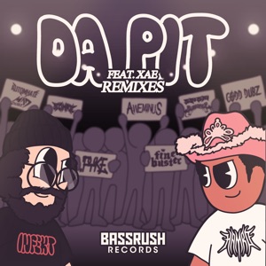 DA PIT (feat. XAE) [Codd Dubz Remix]