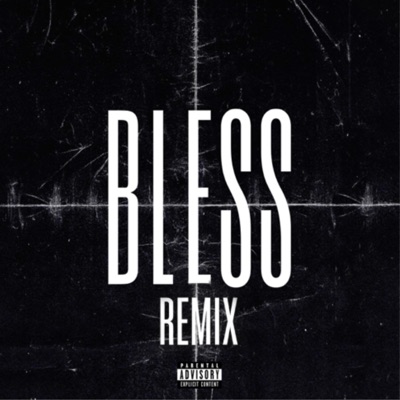 Bless (Remix) - Single