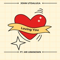 Loving You (feat. Mr unknown) - Single
