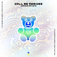 Call Me Remixes - EP - CancelTheCouch, Trique Ponet, Gabe the Babe & Donald Glaude