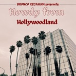 Howdy From Hollywoodland - Single