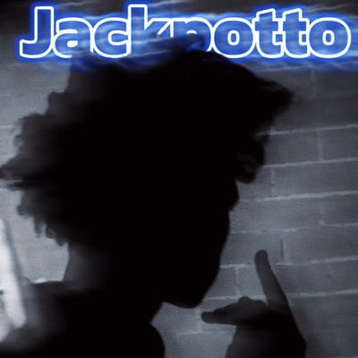 Jackpotto (feat. Axmighty47 & W!zZY DEE) - Single