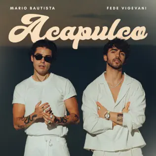 Mario Bautista – Acapulco (feat. Fede Vigevani) – Single (2025) Mario Bautista – Acapulco (feat. Fede Vigevani) – Single (2025)