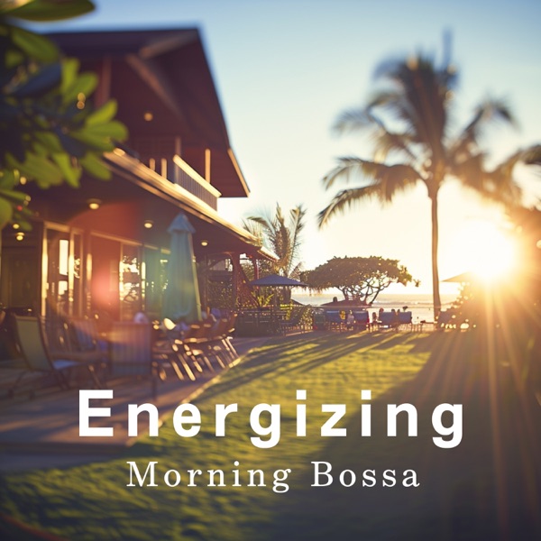 Energizing Morning Bossa