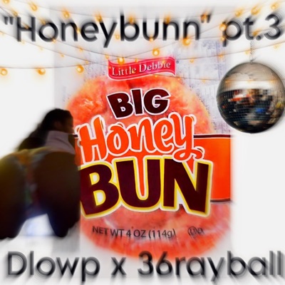 Go honeybun pt3 (feat. 36rayball) - Single