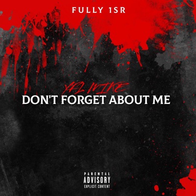 Don't Forget About Me - Single