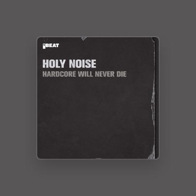 Listen to Holy Noise, watch music videos, read bio, see tour dates & more!